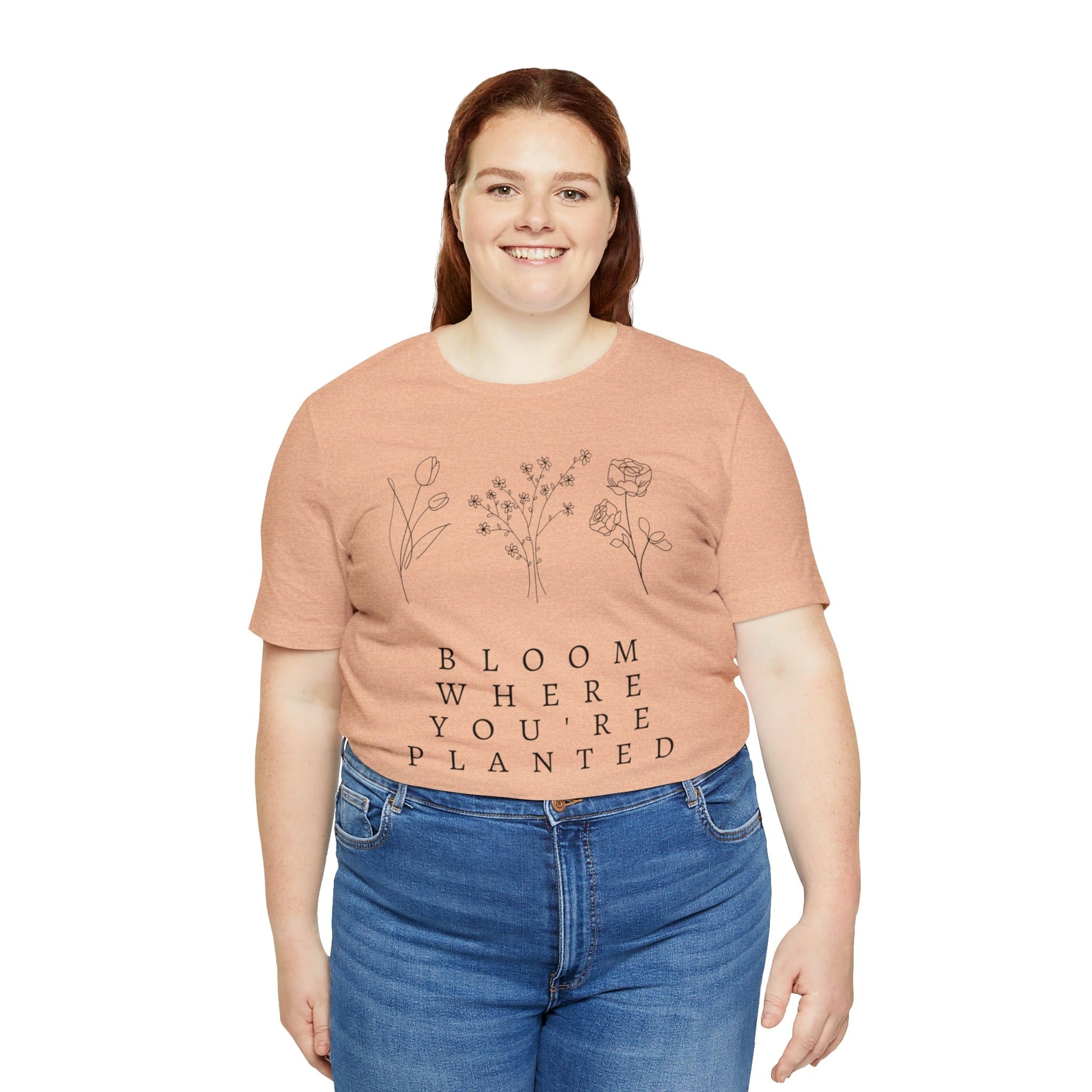 Printify T-Shirt Bloom Where You're Planted Short Sleeve Tee